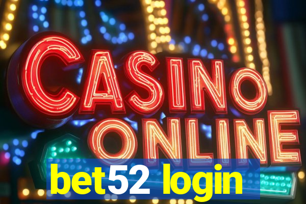 bet52 login